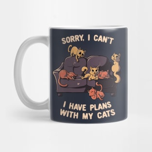 Sorry I Can't I Have Plans With My Cats Funny Cute Gift Mug